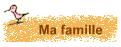 Ma famille
